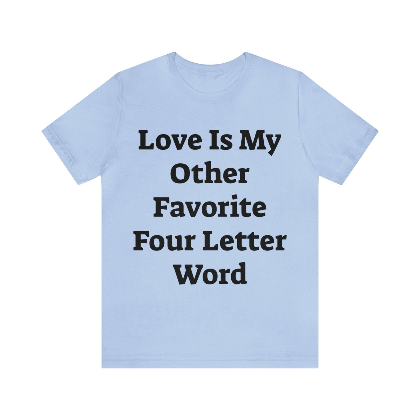 Love is....- Unisex Jersey Short Sleeve Tee