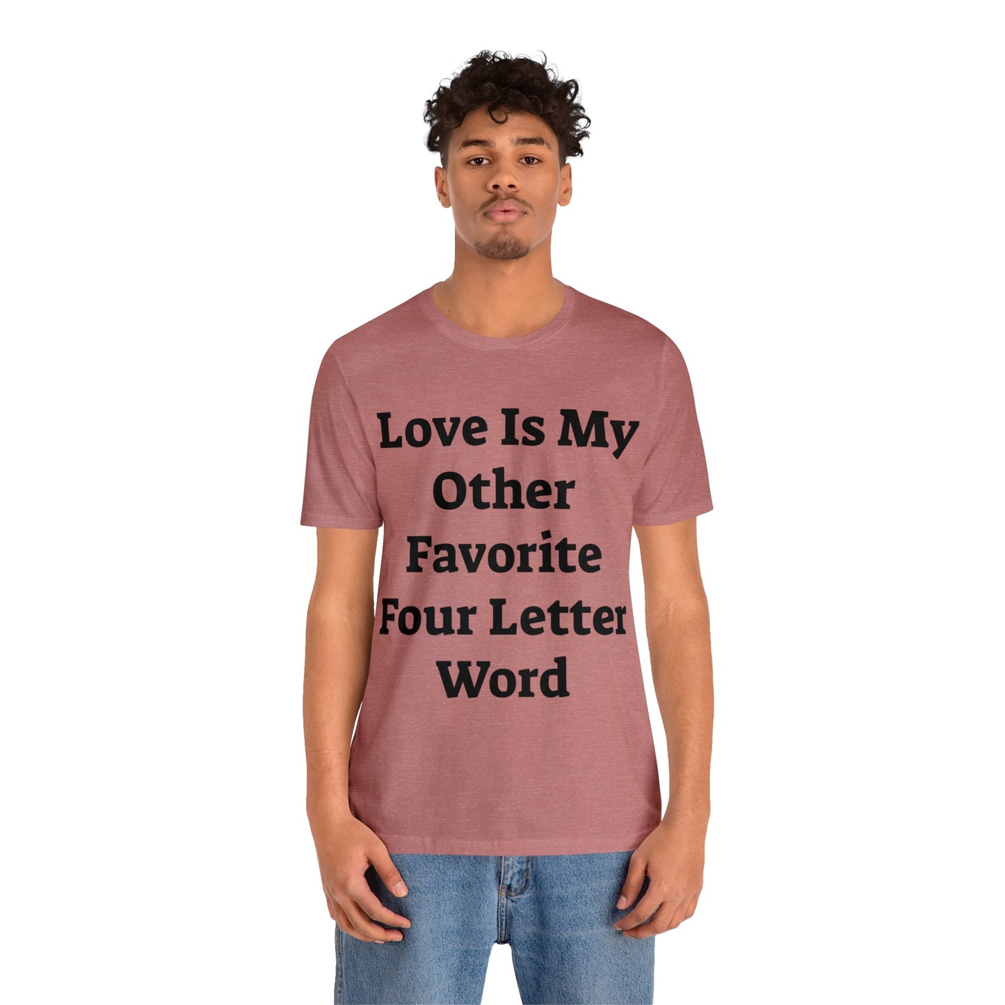 Love is....- Unisex Jersey Short Sleeve Tee