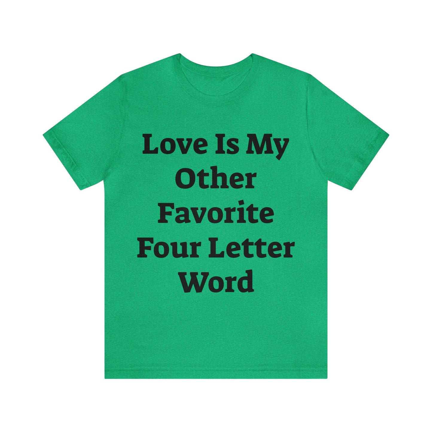 Love is....- Unisex Jersey Short Sleeve Tee