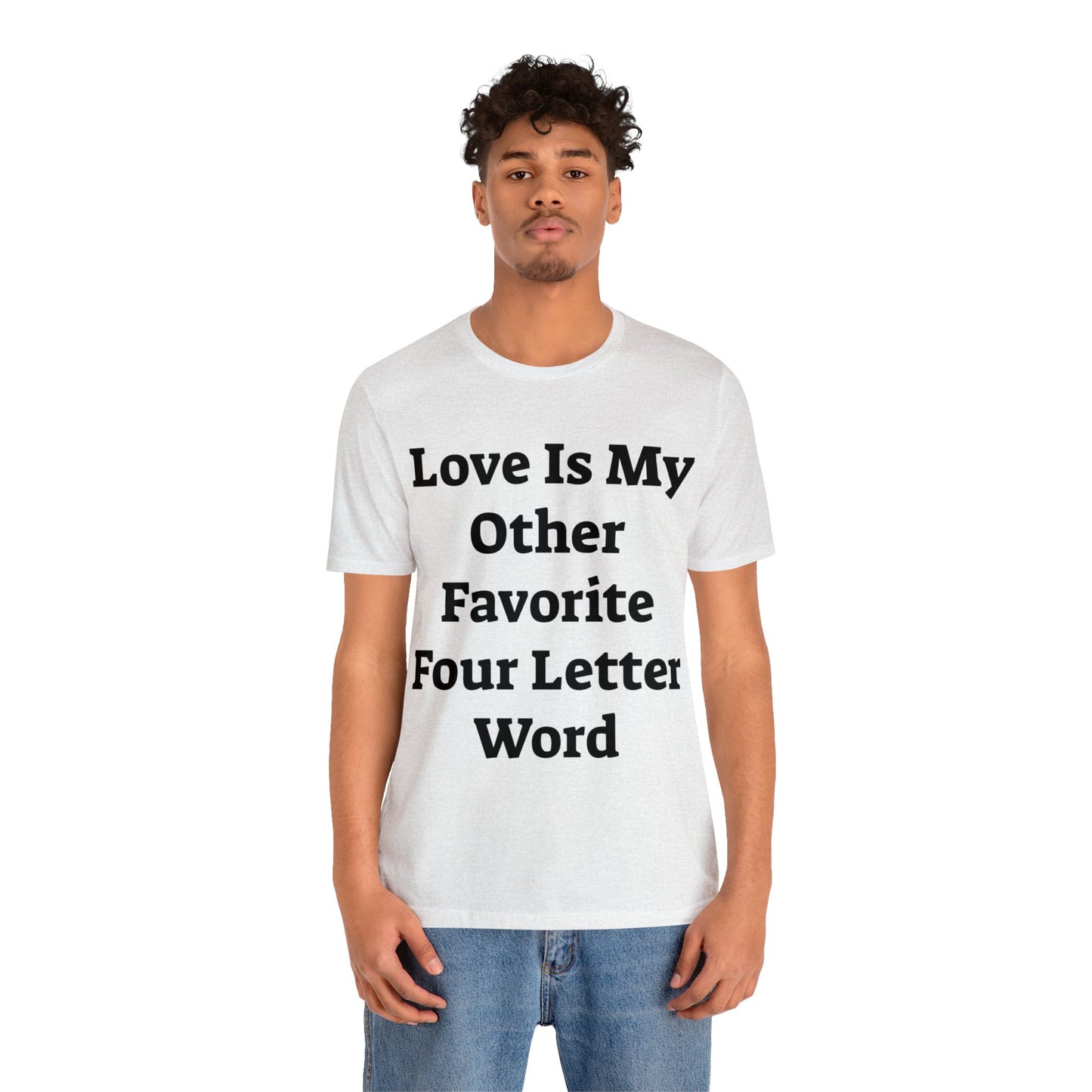 Love is....- Unisex Jersey Short Sleeve Tee
