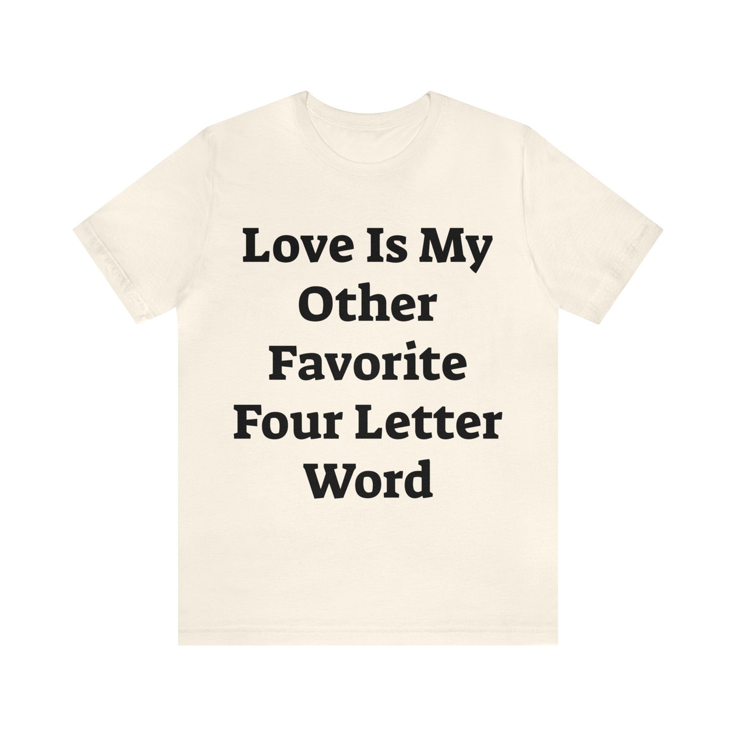 Love is....- Unisex Jersey Short Sleeve Tee