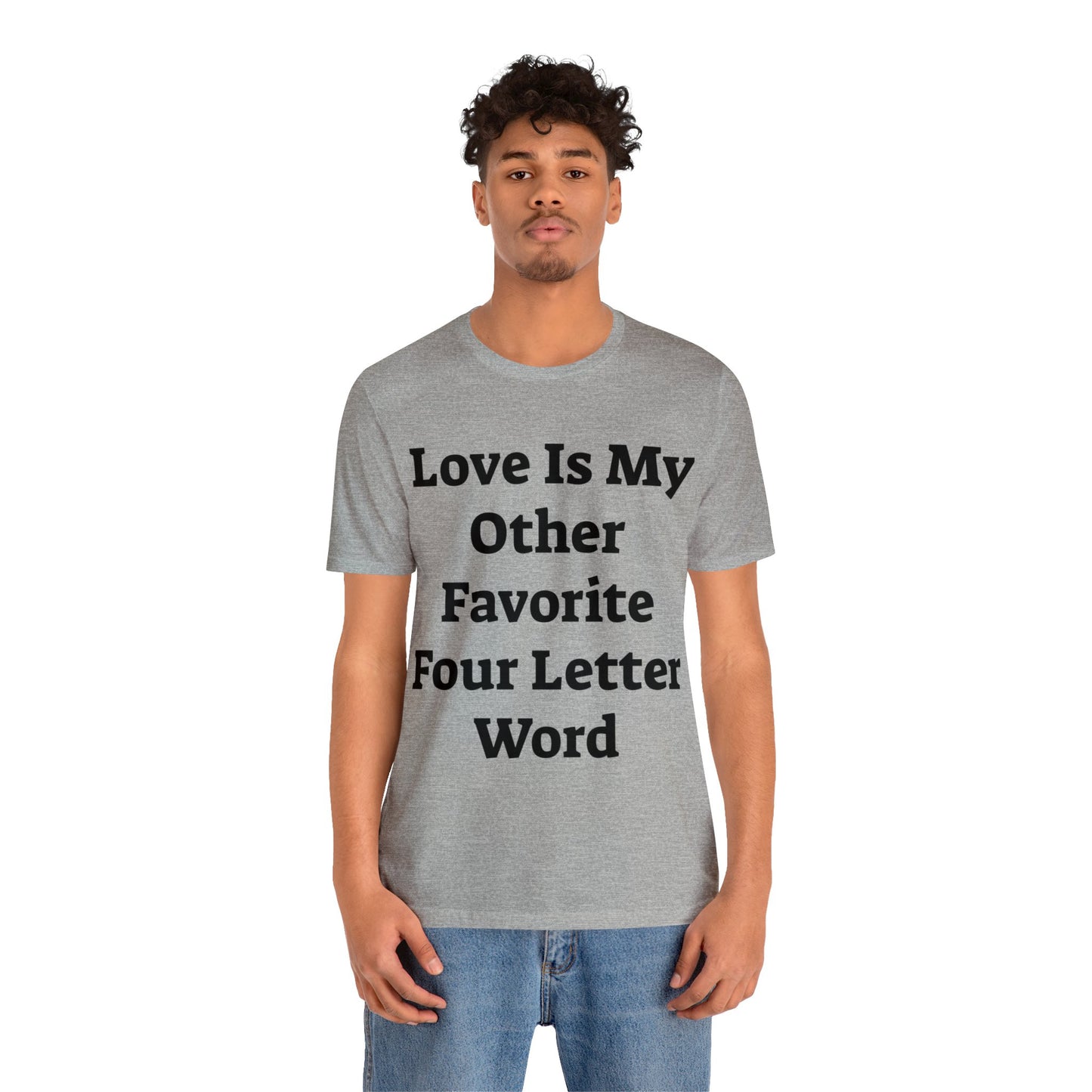Love is....- Unisex Jersey Short Sleeve Tee