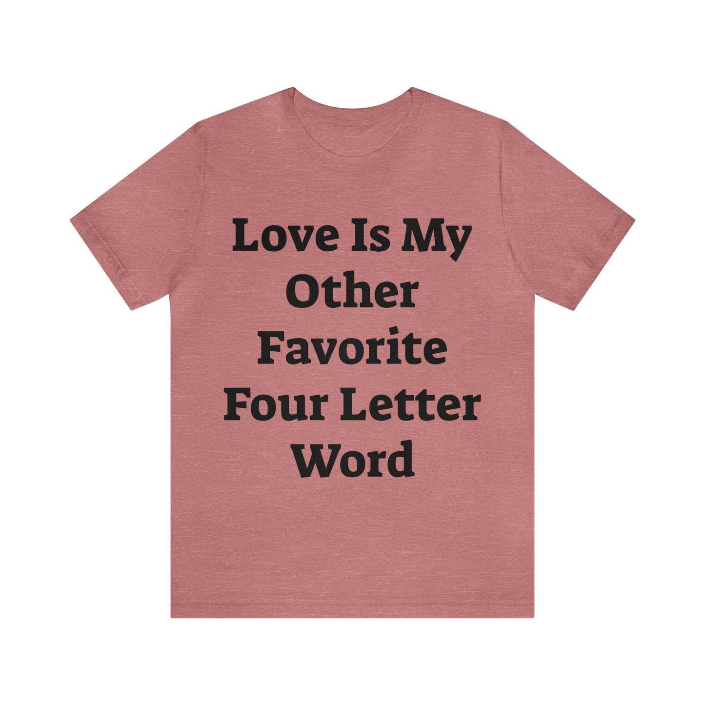 Love is....- Unisex Jersey Short Sleeve Tee