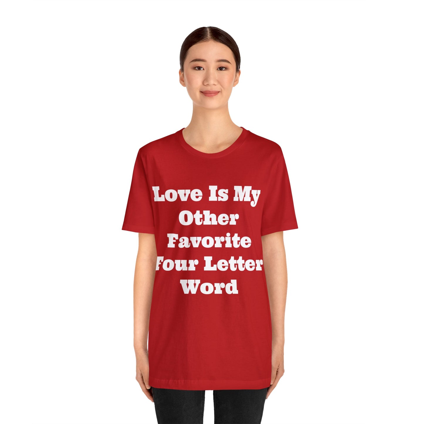 Love Is My....Unisex Jersey Short Sleeve Tee