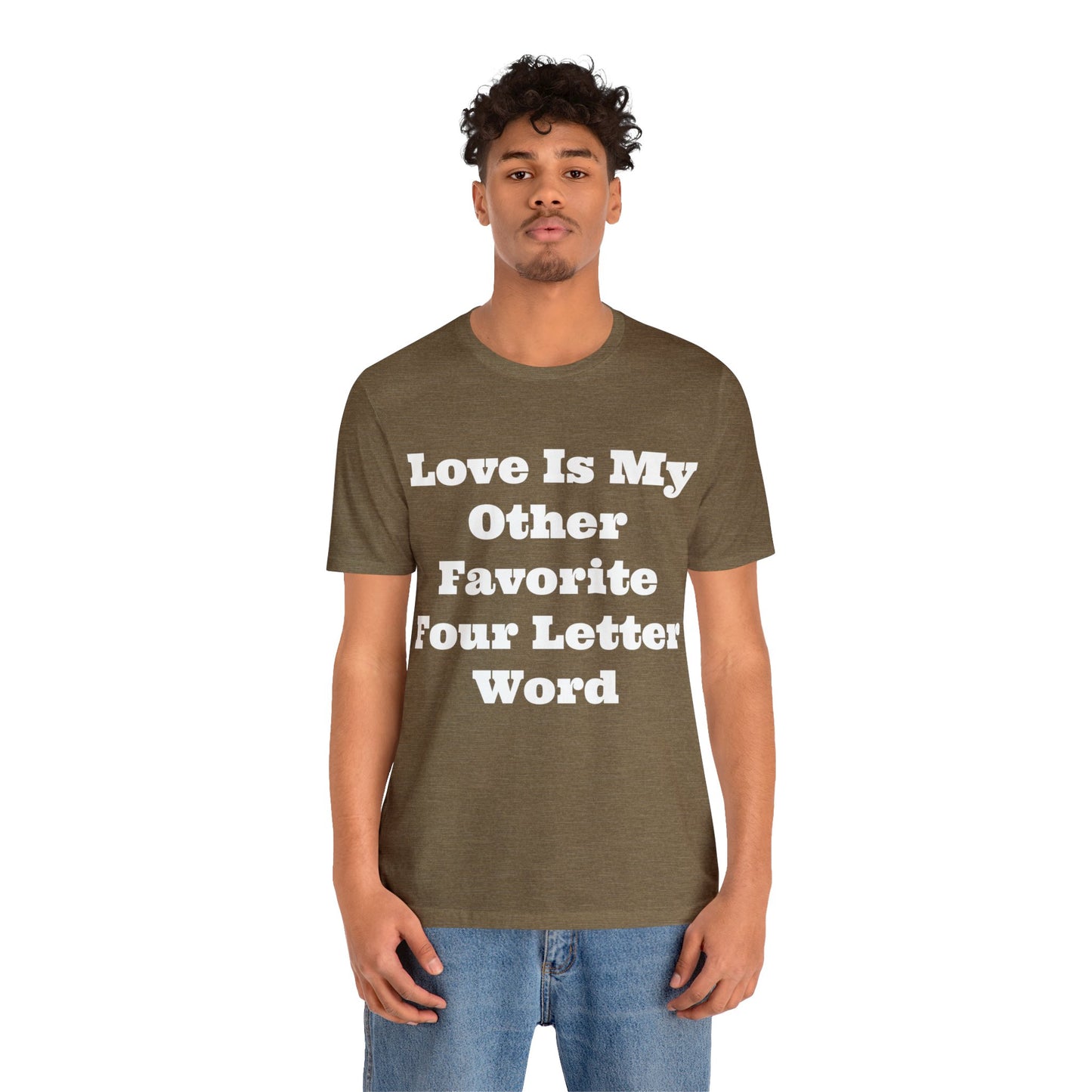Love Is My....Unisex Jersey Short Sleeve Tee