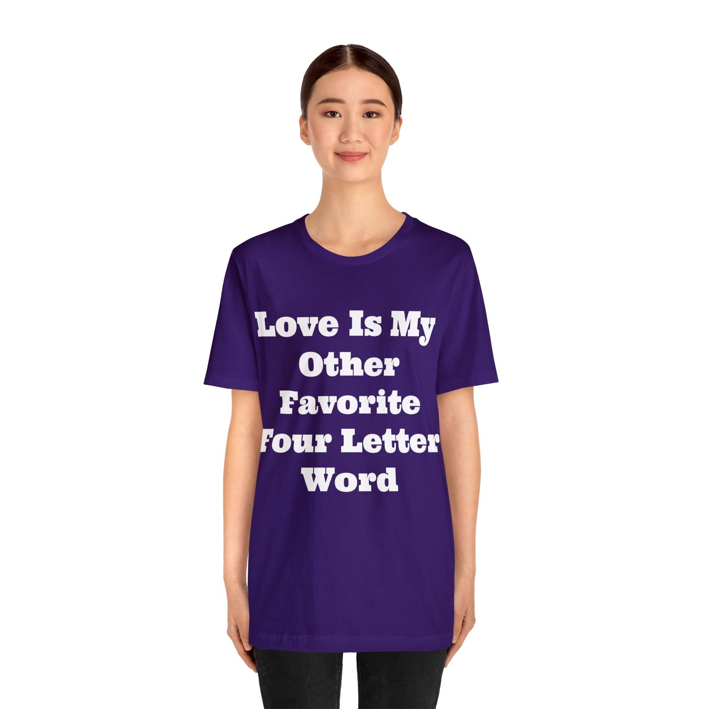 Love Is My....Unisex Jersey Short Sleeve Tee