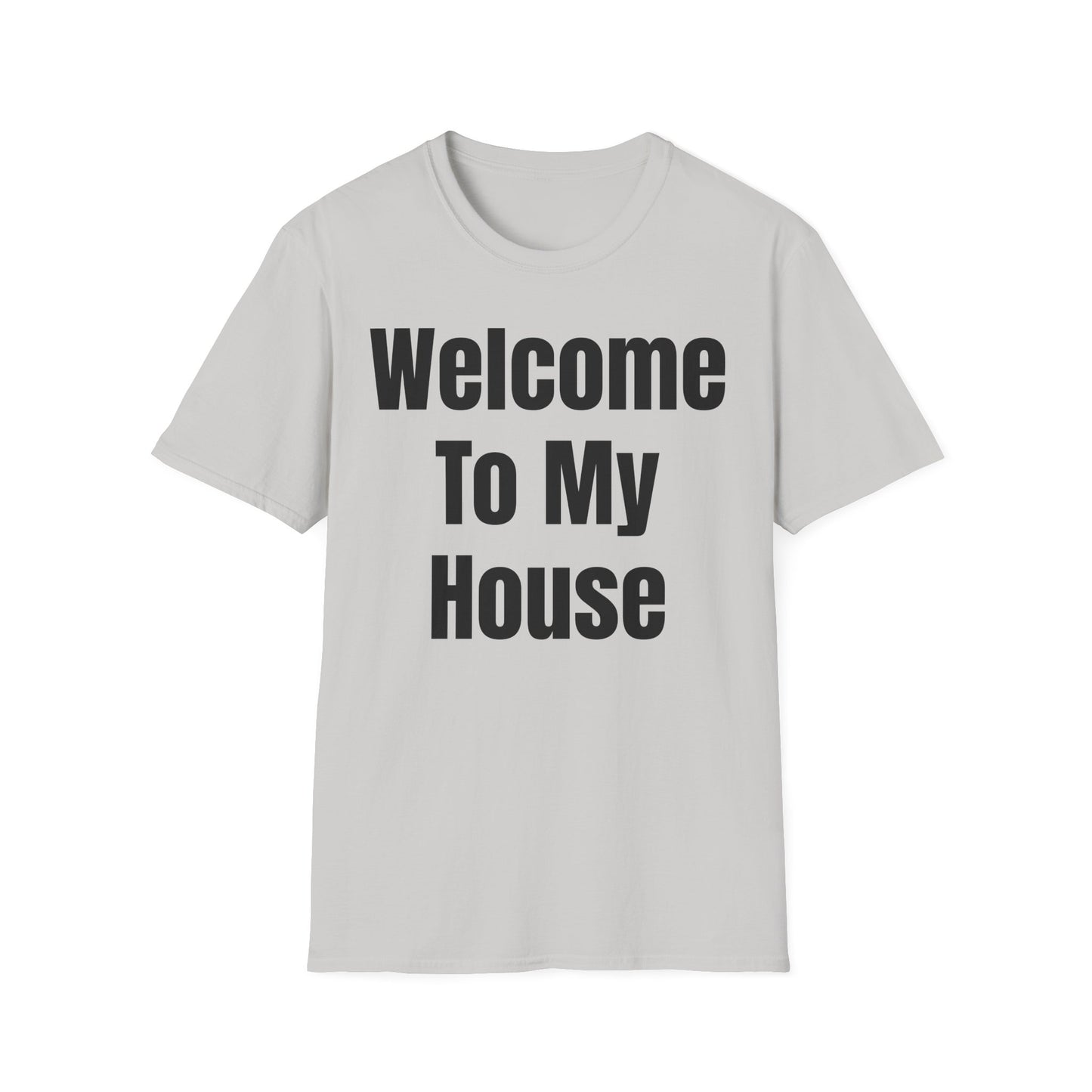 T-Shirt with Fun Quote Welcome Print
