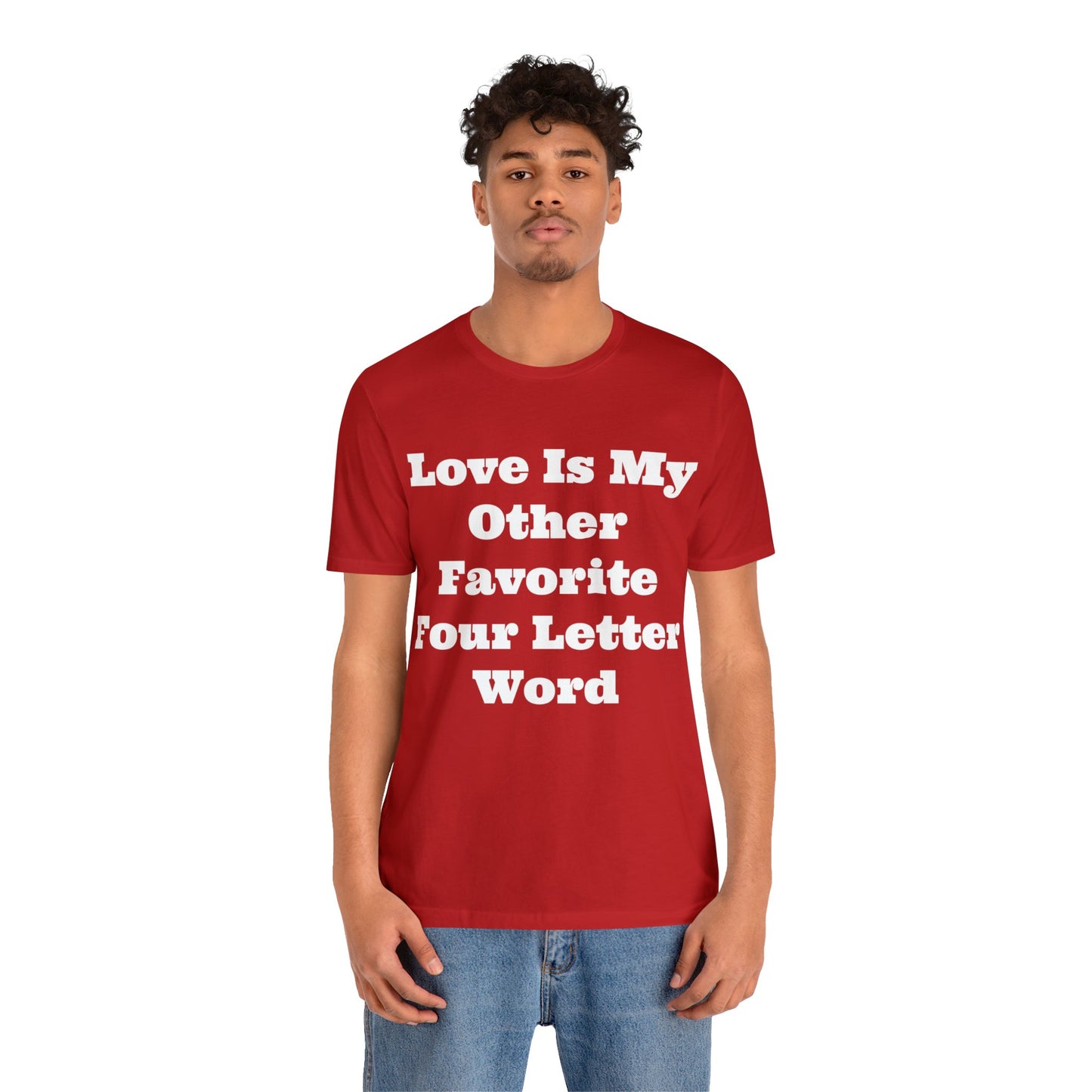 Love Is My....Unisex Jersey Short Sleeve Tee