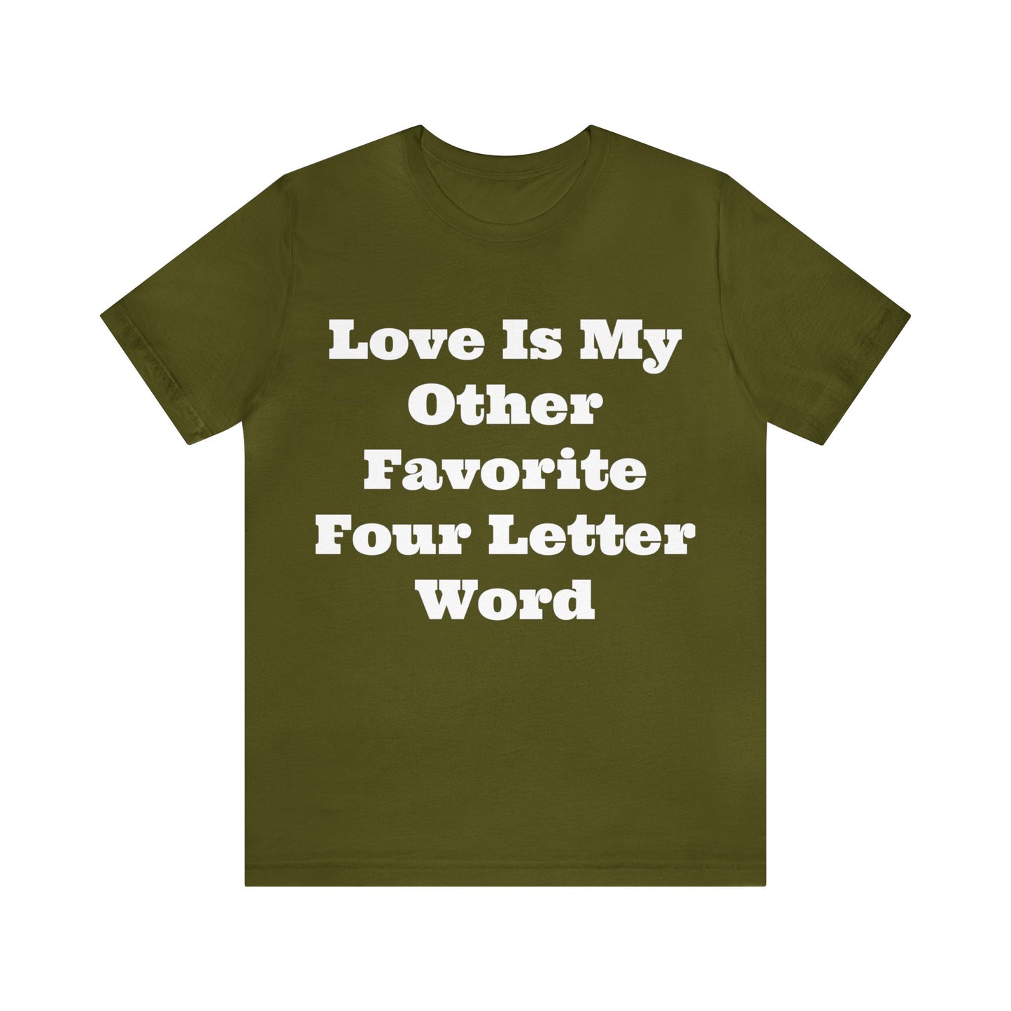 Love Is My....Unisex Jersey Short Sleeve Tee
