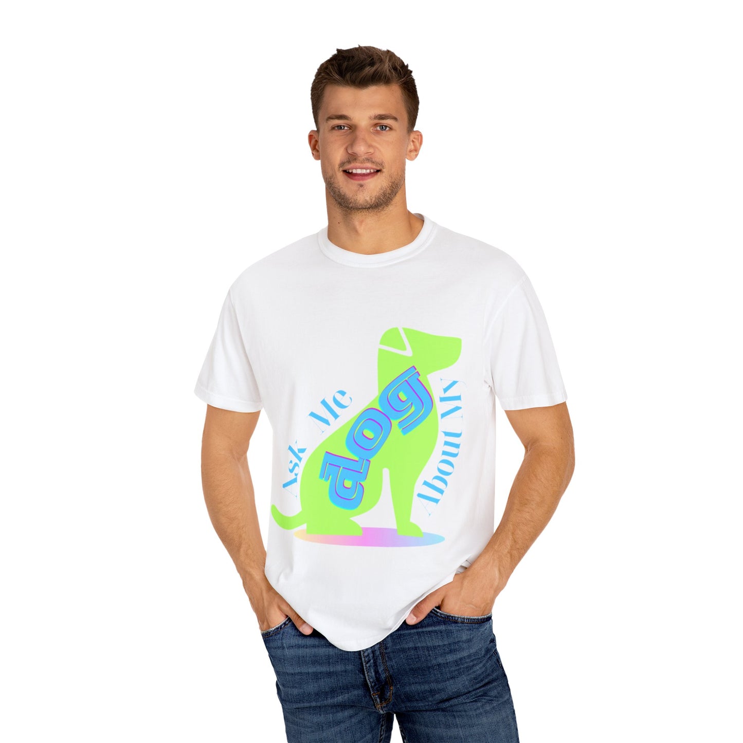 Funny Dog Lover T-Shirt - "Ask Me About My Dog"