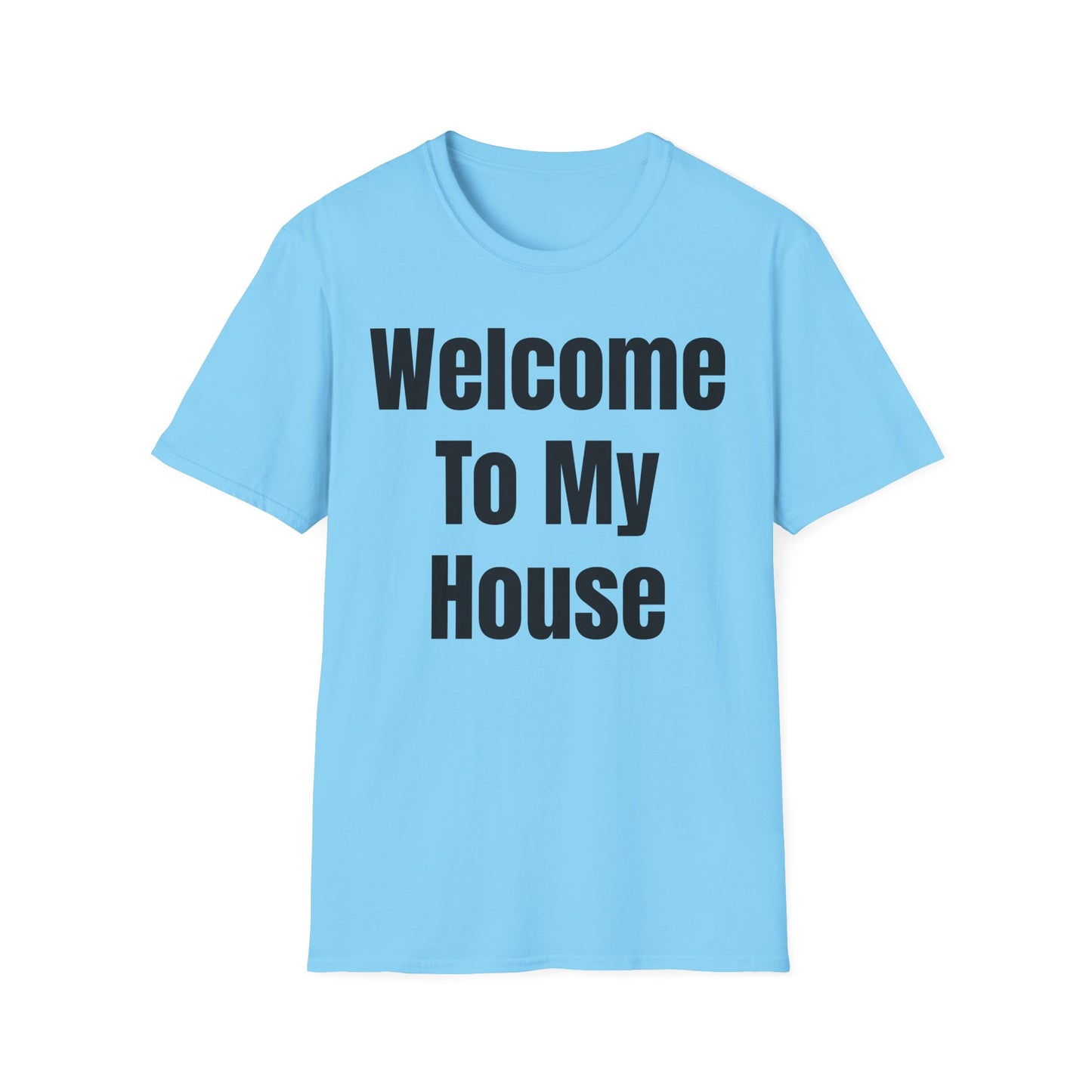 T-Shirt with Fun Quote Welcome Print
