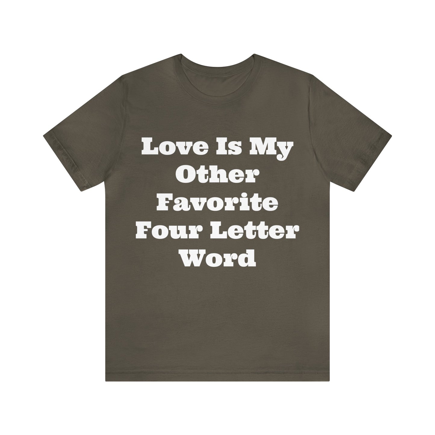 Love Is My....Unisex Jersey Short Sleeve Tee