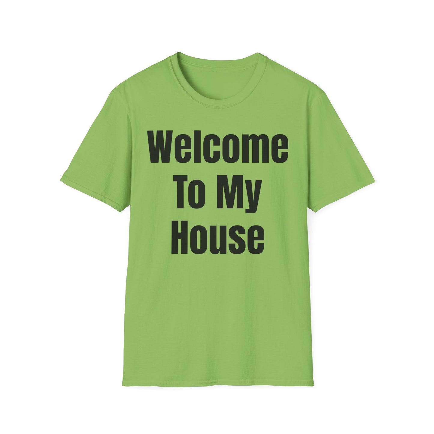 T-Shirt with Fun Quote Welcome Print