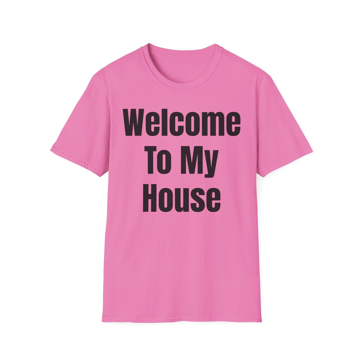 T-Shirt with Fun Quote Welcome Print