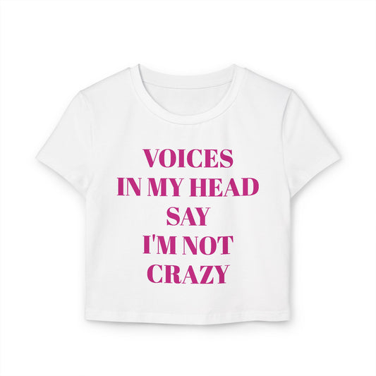 Copy of Voice in My Head Baby Tee, Funny T-Shirt for Women, Casual Crop Top, Gift for Friends, Quirky Humor Shirt