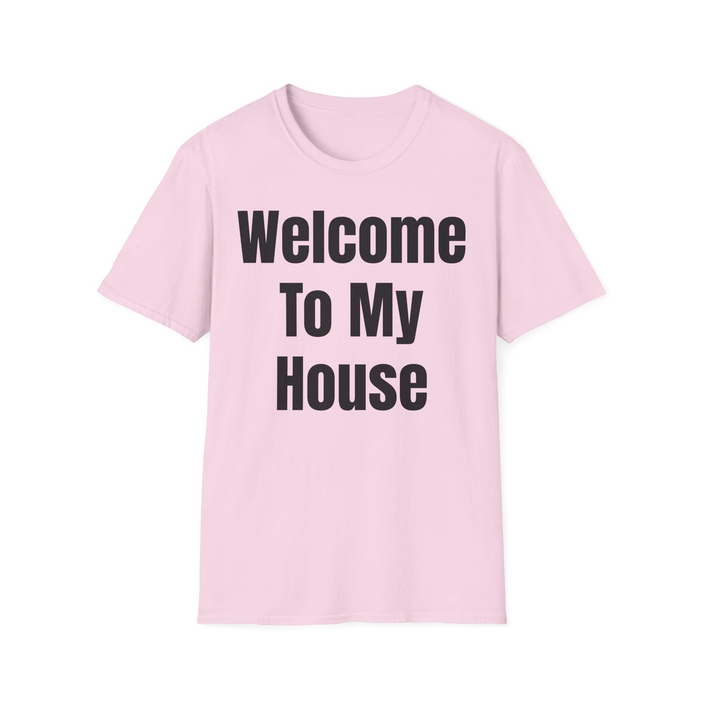 T-Shirt with Fun Quote Welcome Print