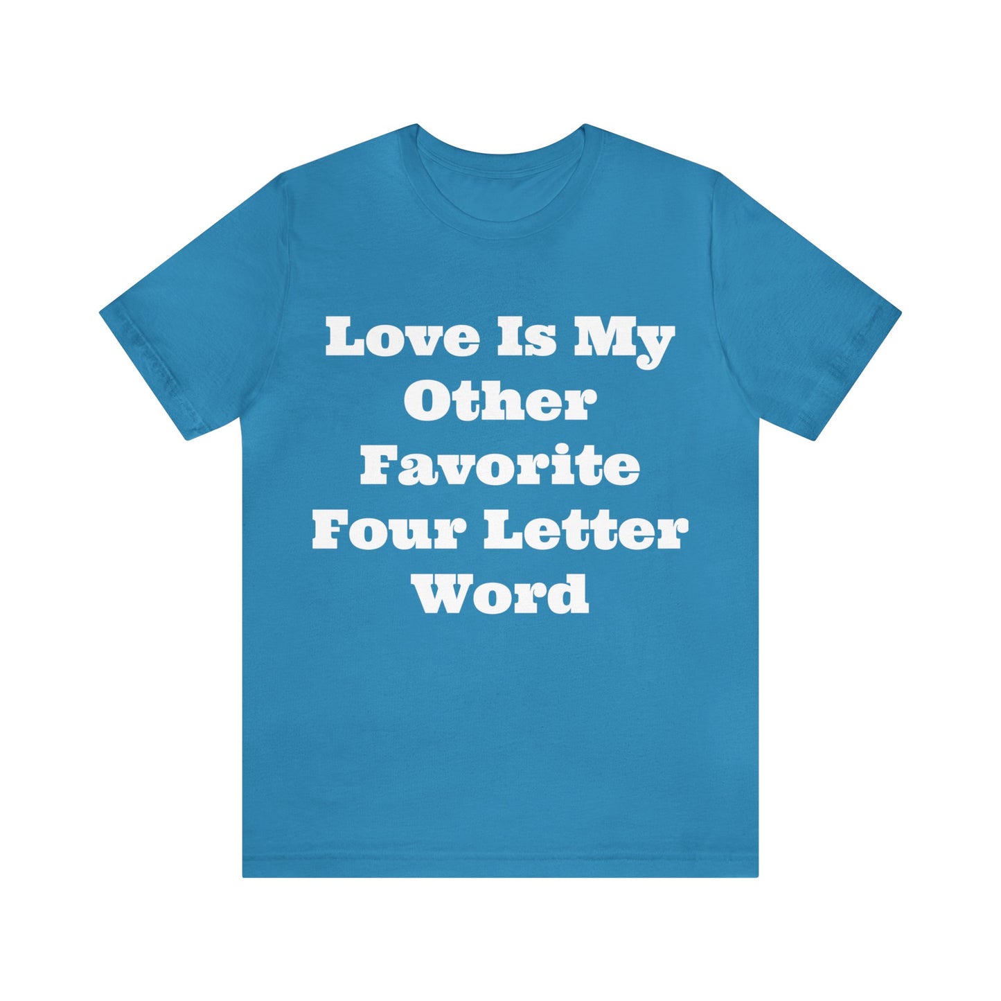 Love Is My....Unisex Jersey Short Sleeve Tee