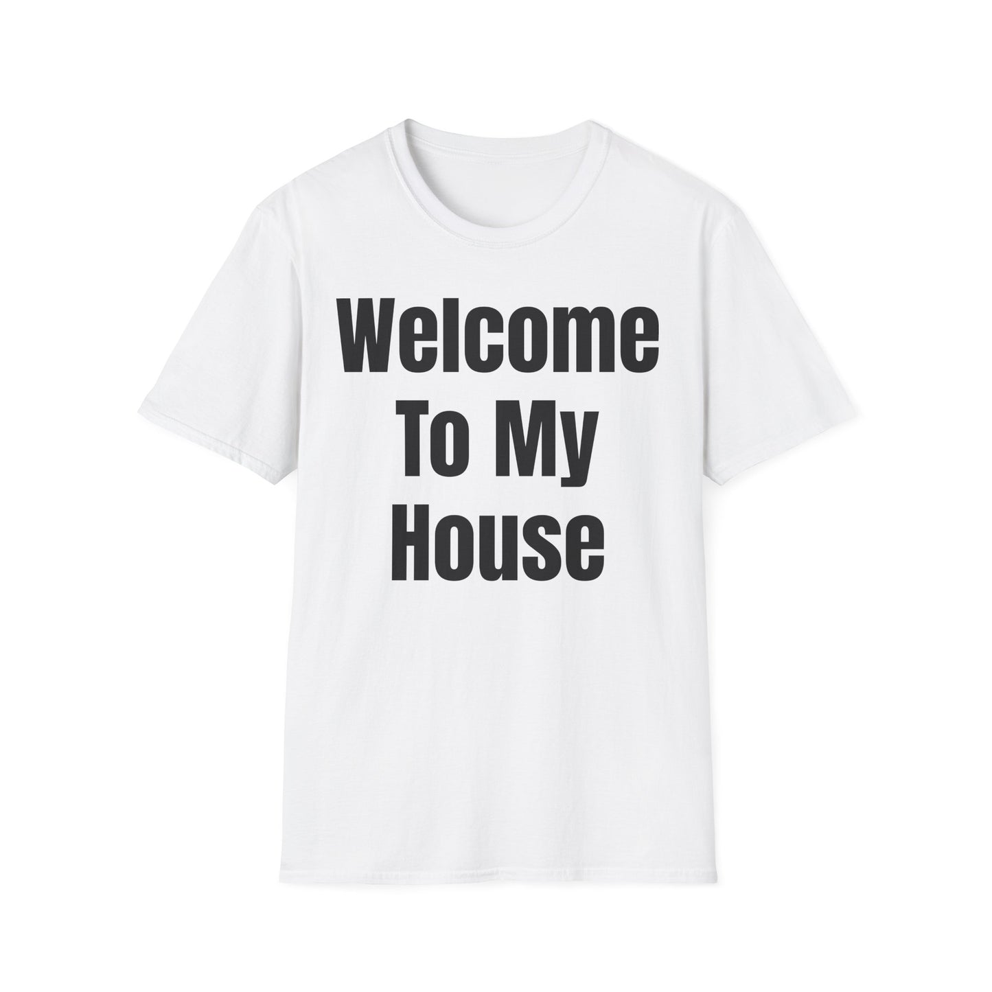 T-Shirt with Fun Quote Welcome Print