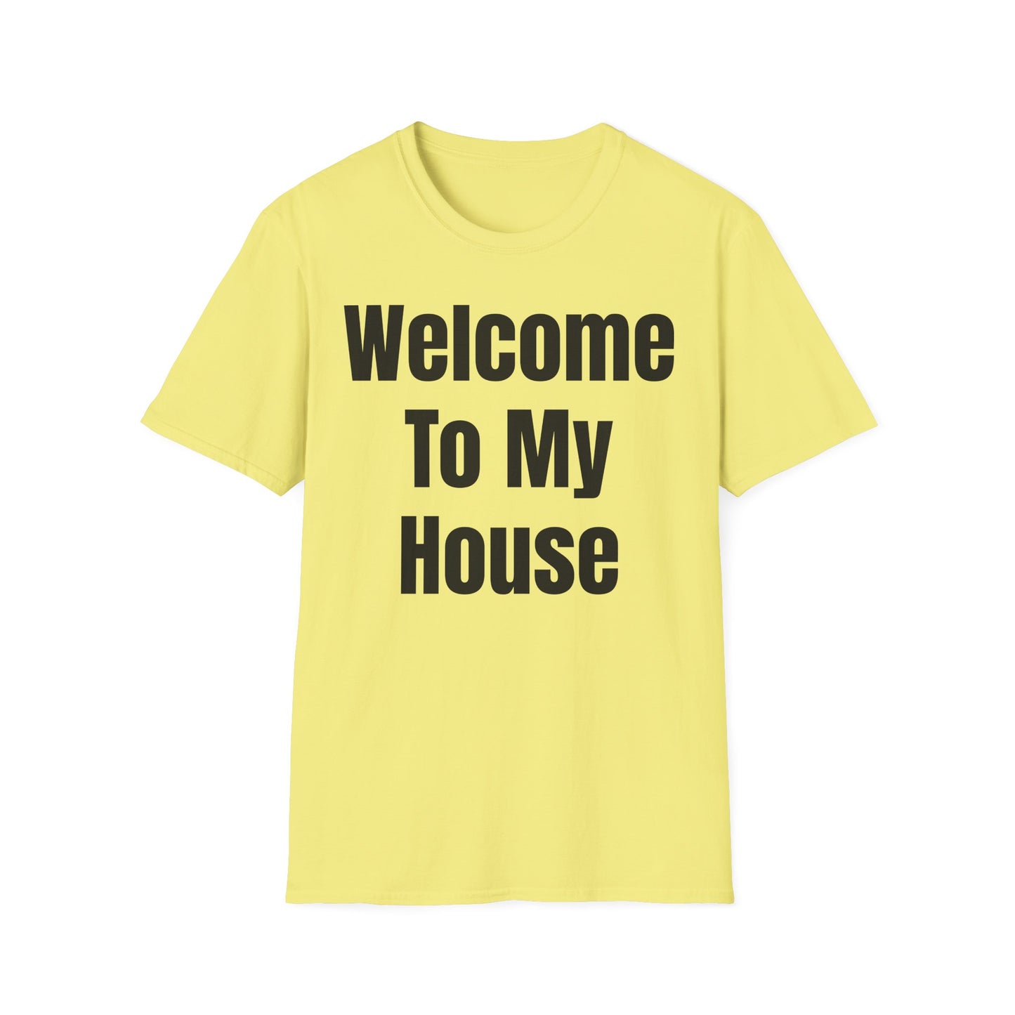 T-Shirt with Fun Quote Welcome Print