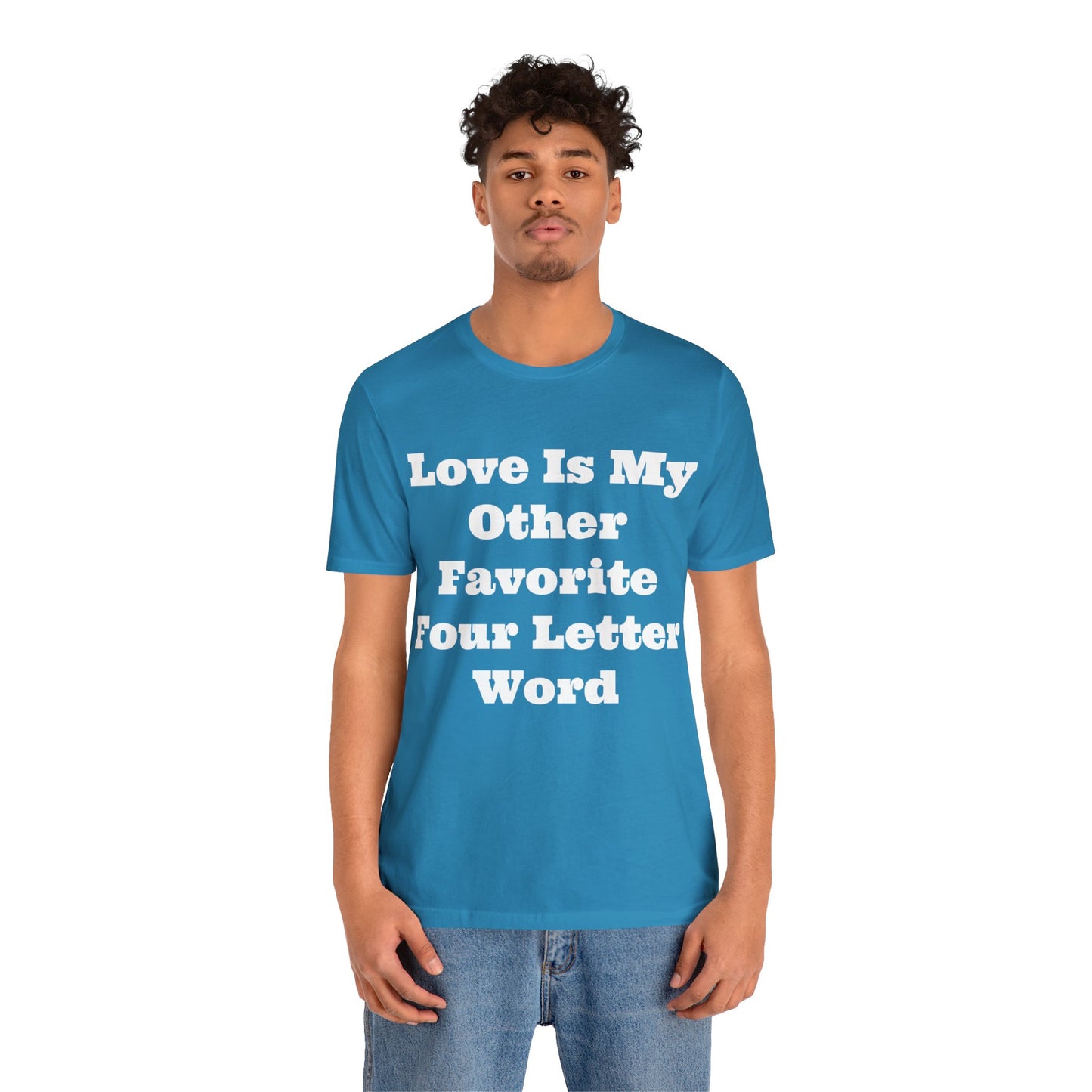 Love Is My....Unisex Jersey Short Sleeve Tee