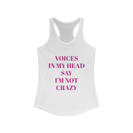 Copy of Voices in My Head Racerback Tank, Funny Quote Shirt, Workout Top, Casual Summer Wear, Gift for Mental Health Awareness