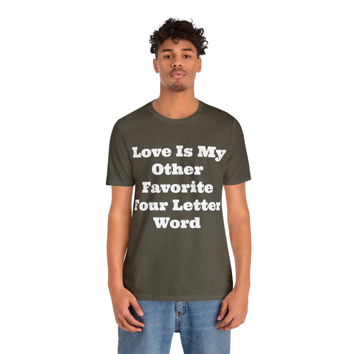 Love Is My....Unisex Jersey Short Sleeve Tee