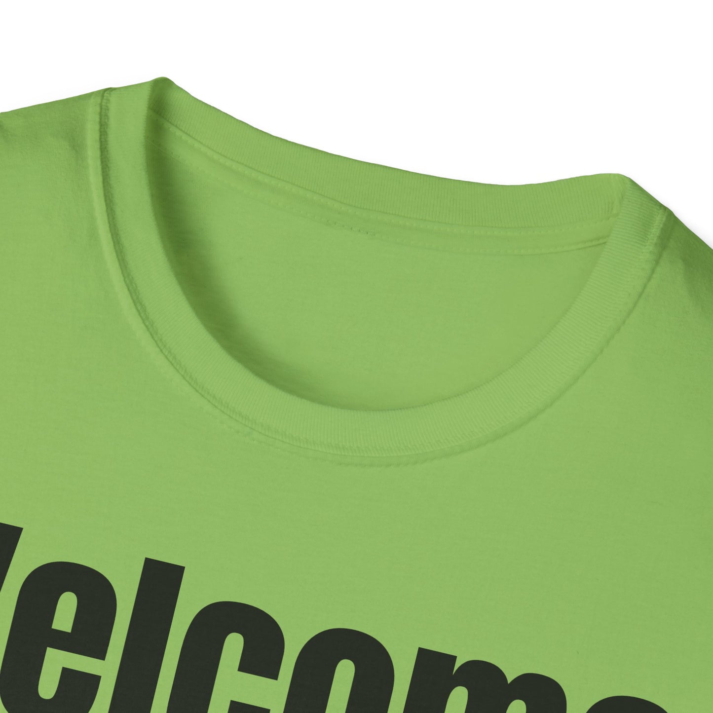 T-Shirt with Fun Quote Welcome Print