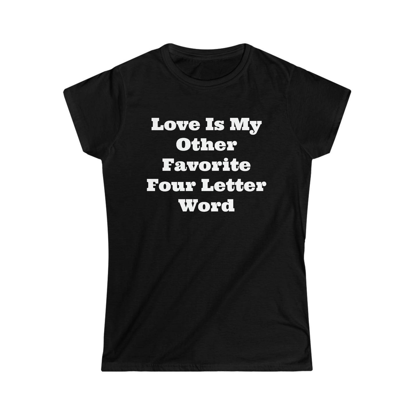 Love Is... Women's Softstyle Tee